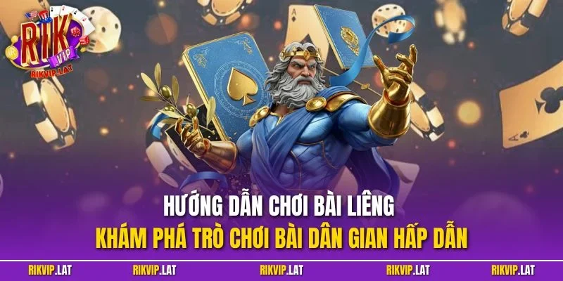 Hướng dẫn chơi bài liêng – Khám phá trò chơi bài dân gian hấp dẫn